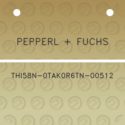 pepperl-fuchs-thi58n-0tak0r6tn-00512