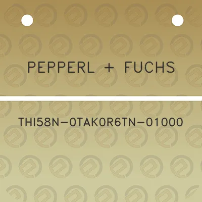 pepperl-fuchs-thi58n-0tak0r6tn-01000