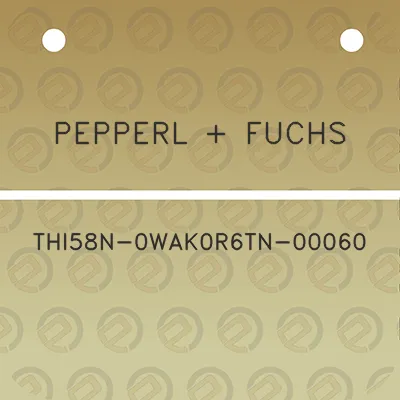 pepperl-fuchs-thi58n-0wak0r6tn-00060