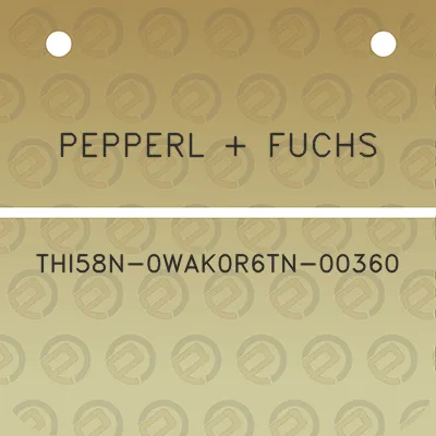 pepperl-fuchs-thi58n-0wak0r6tn-00360