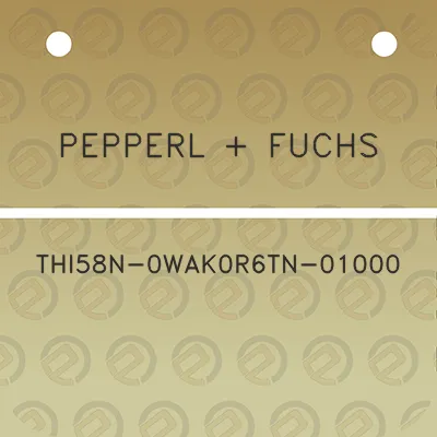 pepperl-fuchs-thi58n-0wak0r6tn-01000