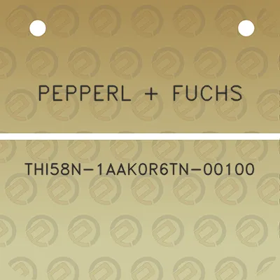 pepperl-fuchs-thi58n-1aak0r6tn-00100