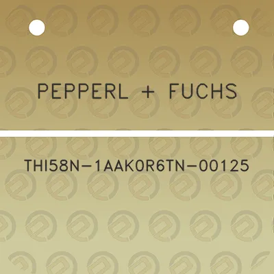 pepperl-fuchs-thi58n-1aak0r6tn-00125