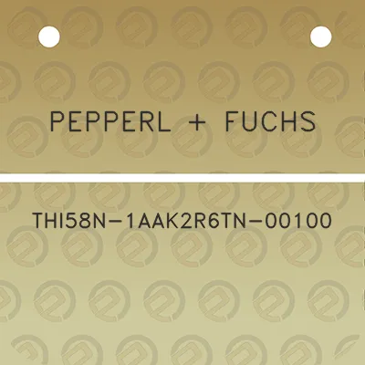 pepperl-fuchs-thi58n-1aak2r6tn-00100