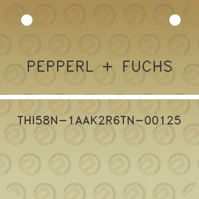 pepperl-fuchs-thi58n-1aak2r6tn-00125