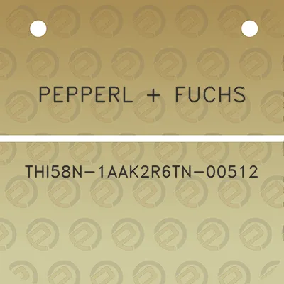 pepperl-fuchs-thi58n-1aak2r6tn-00512