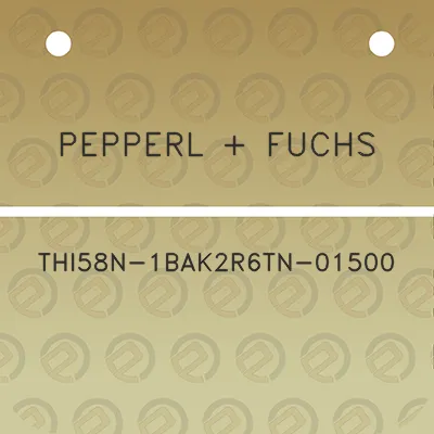 pepperl-fuchs-thi58n-1bak2r6tn-01500