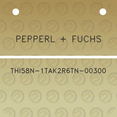 pepperl-fuchs-thi58n-1tak2r6tn-00300