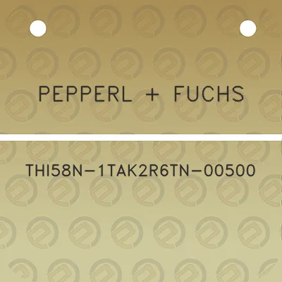 pepperl-fuchs-thi58n-1tak2r6tn-00500