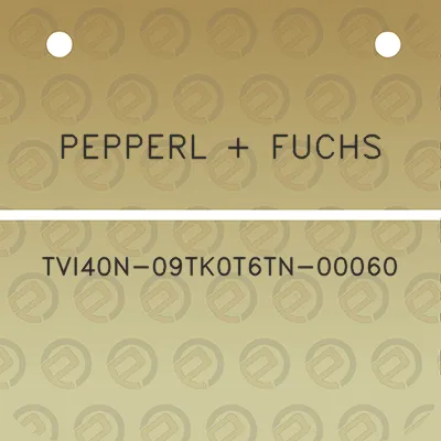 pepperl-fuchs-tvi40n-09tk0t6tn-00060