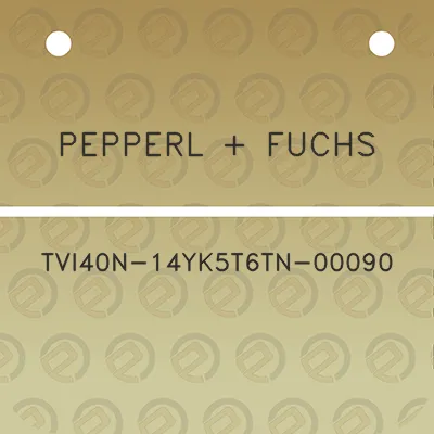 pepperl-fuchs-tvi40n-14yk5t6tn-00090