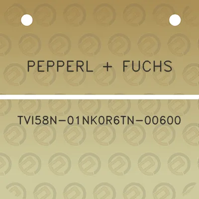 pepperl-fuchs-tvi58n-01nk0r6tn-00600