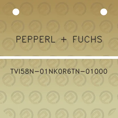 pepperl-fuchs-tvi58n-01nk0r6tn-01000