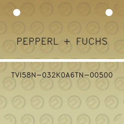 pepperl-fuchs-tvi58n-032k0a6tn-00500