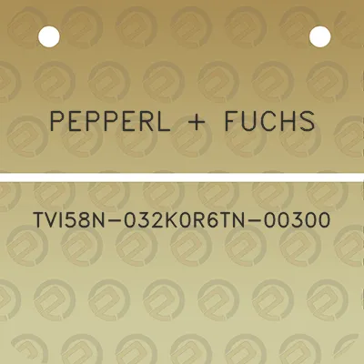 pepperl-fuchs-tvi58n-032k0r6tn-00300