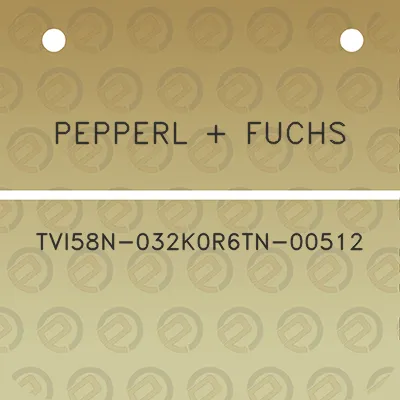 pepperl-fuchs-tvi58n-032k0r6tn-00512