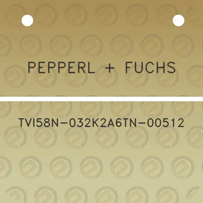 pepperl-fuchs-tvi58n-032k2a6tn-00512