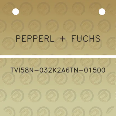 pepperl-fuchs-tvi58n-032k2a6tn-01500