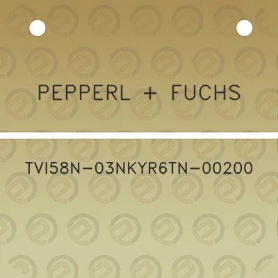 pepperl-fuchs-tvi58n-03nkyr6tn-00200