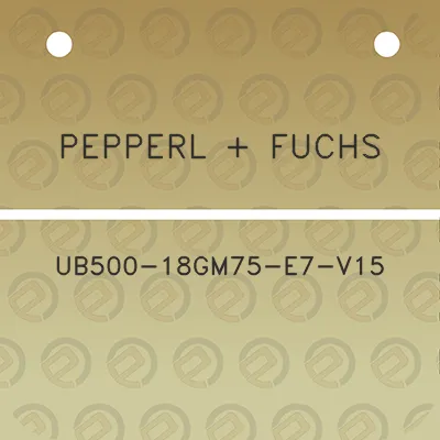 pepperl-fuchs-ub500-18gm75-e7-v15