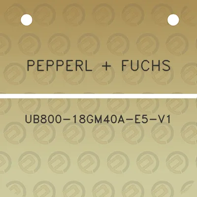 pepperl-fuchs-ub800-18gm40a-e5-v1