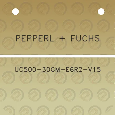 pepperl-fuchs-uc500-30gm-e6r2-v15