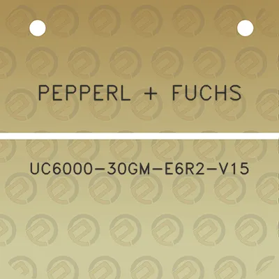 pepperl-fuchs-uc6000-30gm-e6r2-v15