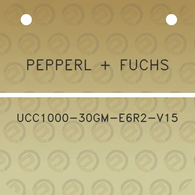 pepperl-fuchs-ucc1000-30gm-e6r2-v15