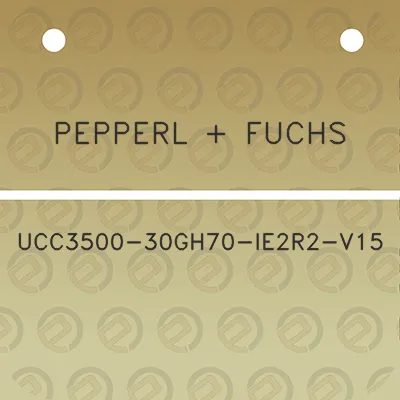 pepperl-fuchs-ucc3500-30gh70-ie2r2-v15