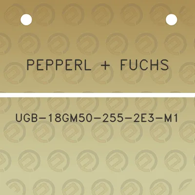 pepperl-fuchs-ugb-18gm50-255-2e3-m1