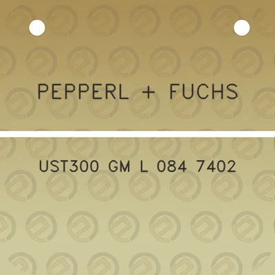 pepperl-fuchs-ust300-gm-l-084-7402