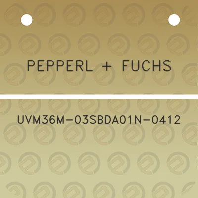 pepperl-fuchs-uvm36m-03sbda01n-0412