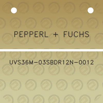 pepperl-fuchs-uvs36m-03sbdr12n-0012