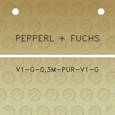 pepperl-fuchs-v1-g-03m-pur-v1-g