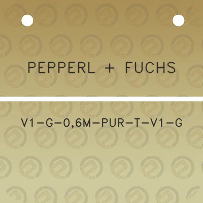 pepperl-fuchs-v1-g-06m-pur-t-v1-g