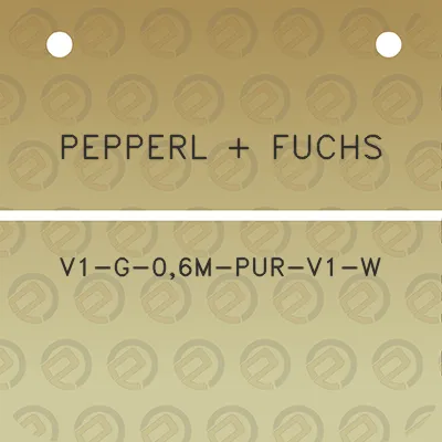 pepperl-fuchs-v1-g-06m-pur-v1-w