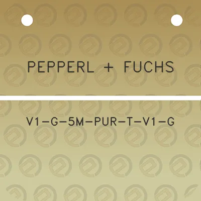 pepperl-fuchs-v1-g-5m-pur-t-v1-g