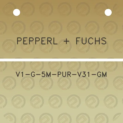 pepperl-fuchs-v1-g-5m-pur-v31-gm