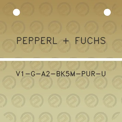 pepperl-fuchs-v1-g-a2-bk5m-pur-u