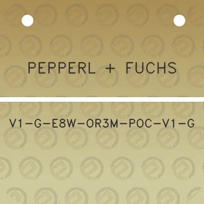 pepperl-fuchs-v1-g-e8w-or3m-poc-v1-g