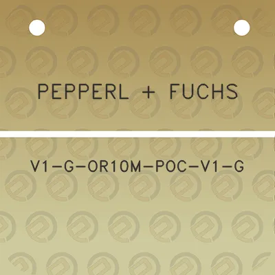 pepperl-fuchs-v1-g-or10m-poc-v1-g