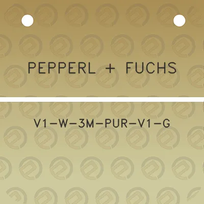 pepperl-fuchs-v1-w-3m-pur-v1-g