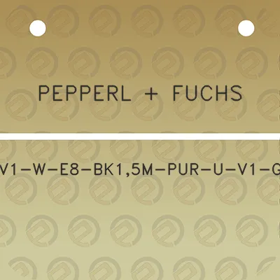 pepperl-fuchs-v1-w-e8-bk15m-pur-u-v1-g