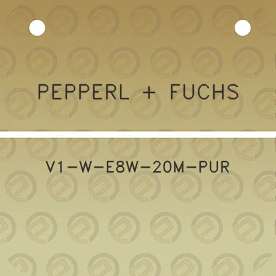 pepperl-fuchs-v1-w-e8w-20m-pur