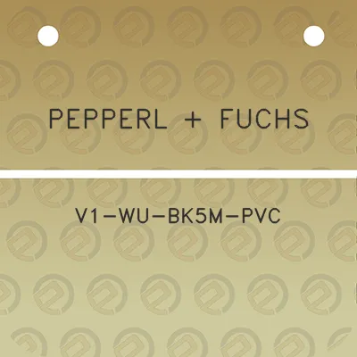 pepperl-fuchs-v1-wu-bk5m-pvc