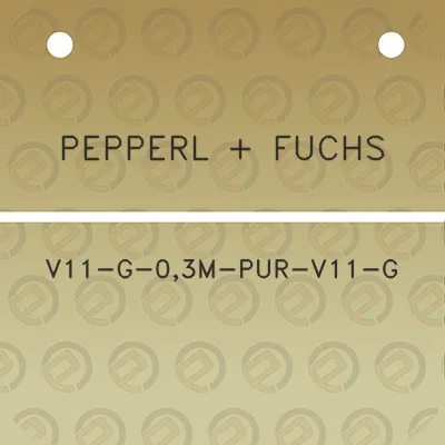 pepperl-fuchs-v11-g-03m-pur-v11-g