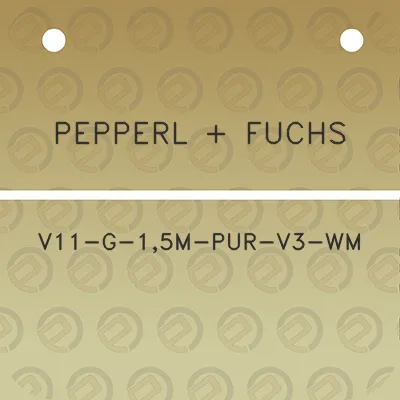 pepperl-fuchs-v11-g-15m-pur-v3-wm