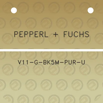 pepperl-fuchs-v11-g-bk5m-pur-u