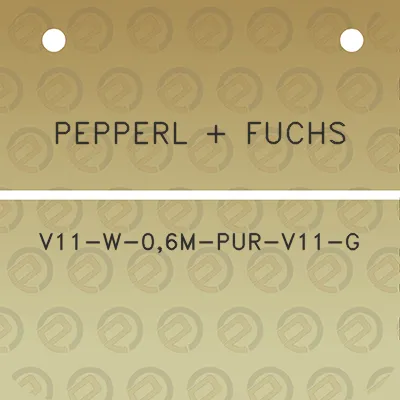 pepperl-fuchs-v11-w-06m-pur-v11-g