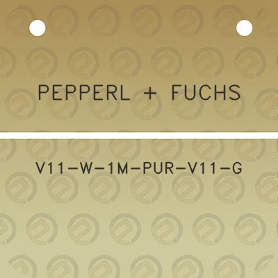 pepperl-fuchs-v11-w-1m-pur-v11-g